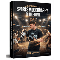 Jake Fishers: Sports Videographer Blueprint- MINI COURSE